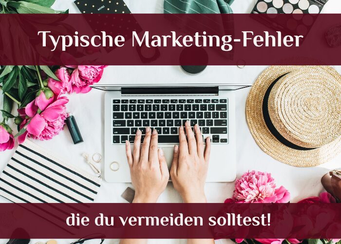 Blogbeitrag Typische Marketing Fehler